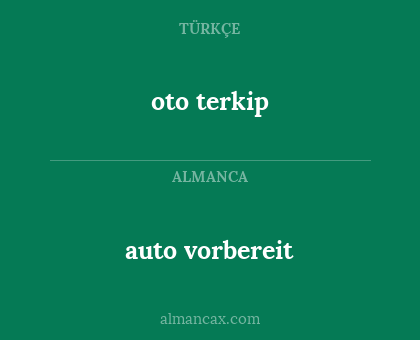 auto vorbereit - oto terkip