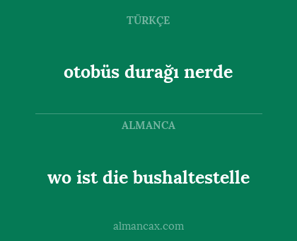 otobüs durağı nerde - wo ist die bushaltestelle