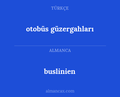buslinien - otobüs güzergahları