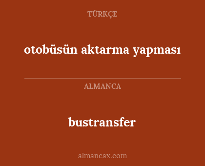 bustransfer - otobüsün aktarma yapması