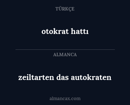otokrat hattı - zeiltarten das autokraten
