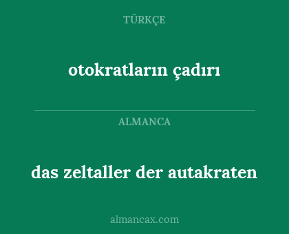 otokratların çadırı - das zeltaller der autakraten