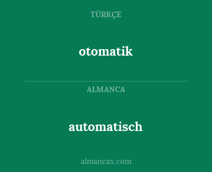 automatisch - otomatik
