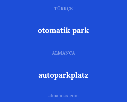 autoparkplatz - otomatik park
