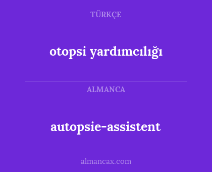 otopsi yardımcılığı - autopsie-assistent