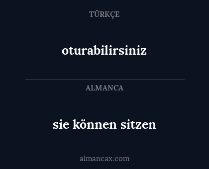 sie können sitzen - oturabilirsiniz