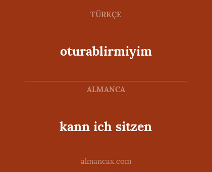 kann ich sitzen - oturablirmiyim