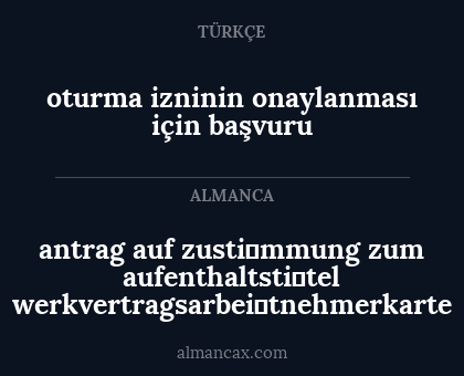 antrag auf zusti̇mmung zum aufenthaltsti̇tel werkvertragsarbei̇tnehmerkarte - oturma izninin onaylanması için başvuru