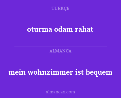 oturma odam rahat - mein wohnzimmer ist bequem