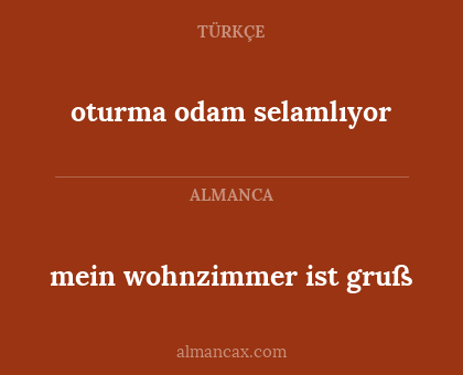 mein wohnzimmer ist gruß - oturma odam selamlıyor