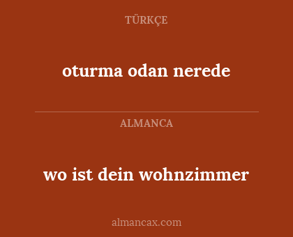 wo ist dein wohnzimmer - oturma odan nerede