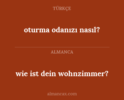 wie ist dein wohnzimmer? - oturma odanızı nasıl?