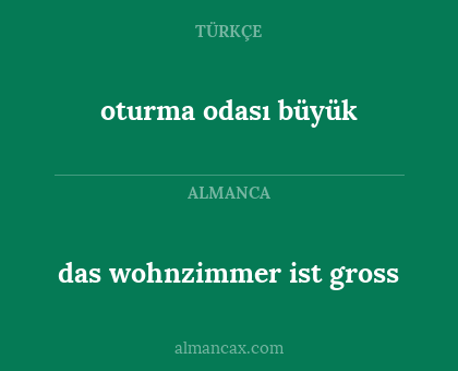 das wohnzimmer ist gross - oturma odası büyük