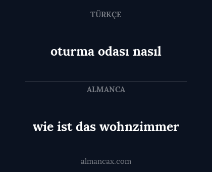 wie ist das wohnzimmer - oturma odası nasıl