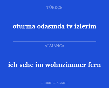 ich sehe im wohnzimmer fern - oturma odasında tv izlerim