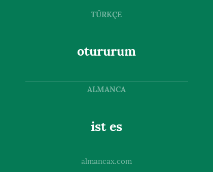 ist es - otururum
