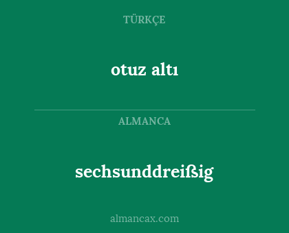 otuz altı - sechsunddreißig