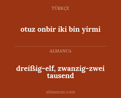 otuz onbir iki bin yirmi - dreißig-elf, zwanzig-zwei tausend