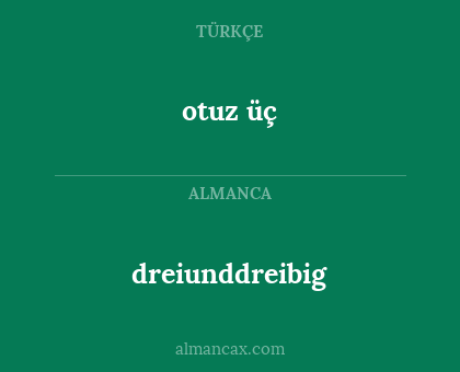 otuz üç - dreiunddreibig