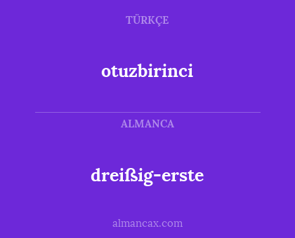 otuzbirinci - dreißig-erste