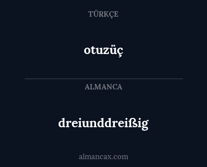otuzüç - dreiunddreißig