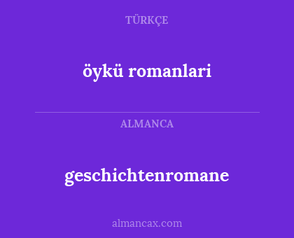 geschichtenromane - öykü romanlari