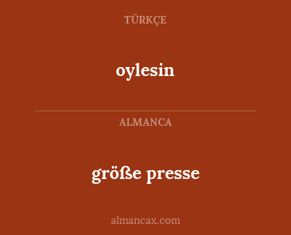 größe presse - oylesin