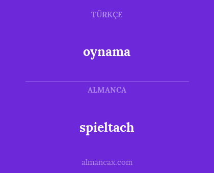 spieltach - oynama