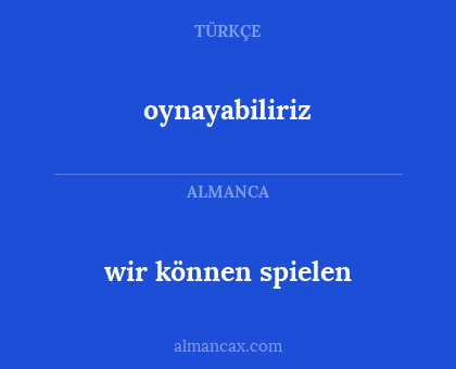 wir können spielen - oynayabiliriz