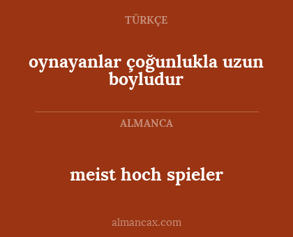 meist hoch spieler - oynayanlar çoğunlukla uzun boyludur