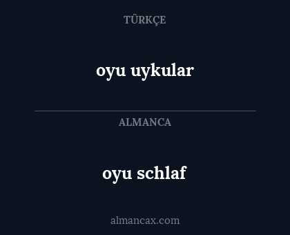 oyu uykular - oyu schlaf