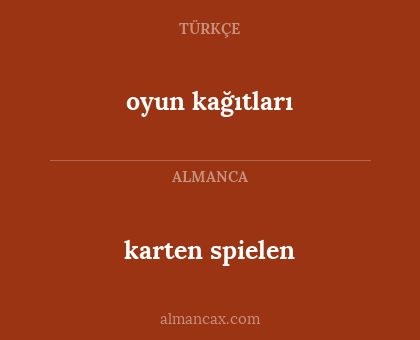 karten spielen - oyun kağıtları