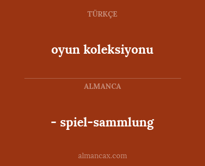- spiel-sammlung - oyun koleksiyonu