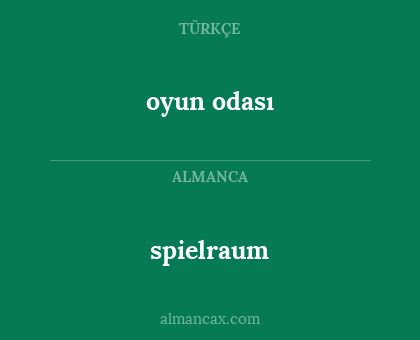 oyun odası - spielraum