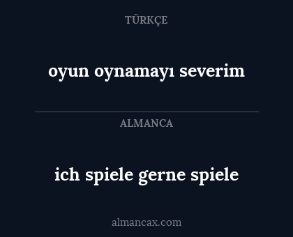 oyun oynamayı severim - ich spiele gerne spiele