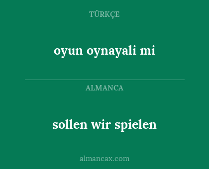 oyun oynayali mi - sollen wir spielen