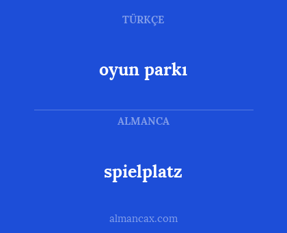 spielplatz - oyun parkı