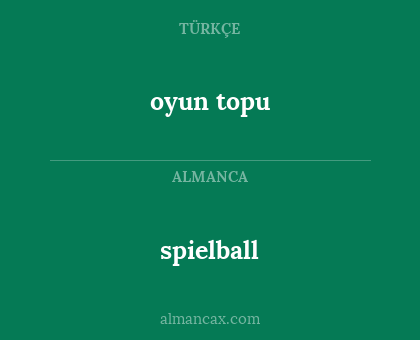 oyun topu - spielball