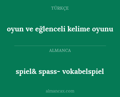 oyun ve eğlenceli kelime oyunu - spiel& spass- vokabelspiel