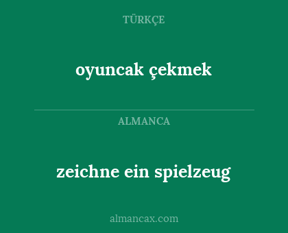 zeichne ein spielzeug - oyuncak çekmek