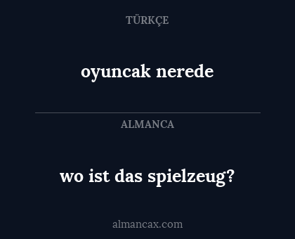 oyuncak nerede - wo ist das spielzeug?
