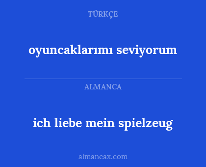 oyuncaklarımı seviyorum - ich liebe mein spielzeug