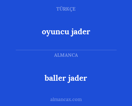 baller jader - oyuncu jader