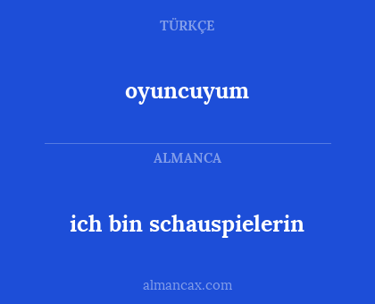 oyuncuyum - ich bin schauspielerin