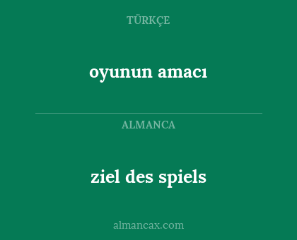 oyunun amacı - ziel des spiels