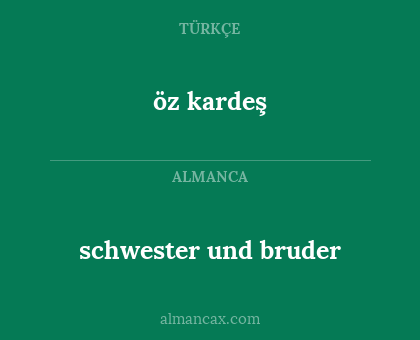 öz kardeş - schwester und bruder