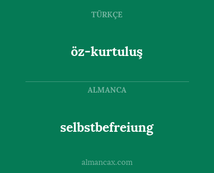selbstbefreiung - öz-kurtuluş