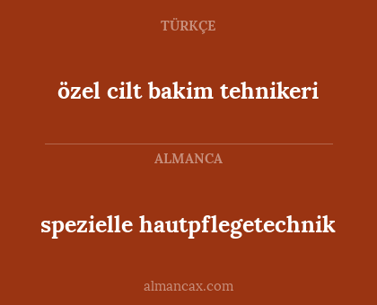 spezielle hautpflegetechnik - özel cilt bakim tehnikeri