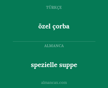 spezielle suppe - özel çorba