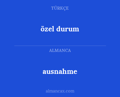 ausnahme - özel durum
